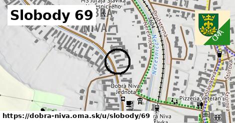 Slobody 69, Dobrá Niva