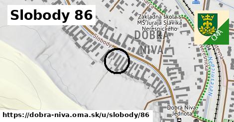 Slobody 86, Dobrá Niva