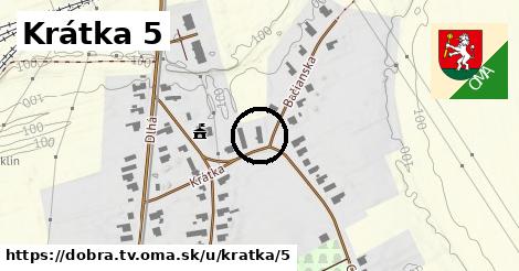 Krátka 5, Dobrá, okres TV