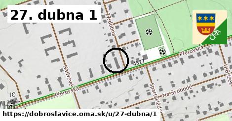 27. dubna 1, Dobroslavice