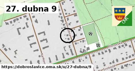 27. dubna 9, Dobroslavice