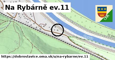 Na Rybárně ev.11, Dobroslavice