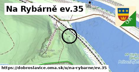 Na Rybárně ev.35, Dobroslavice