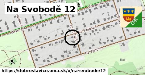 Na Svobodě 12, Dobroslavice