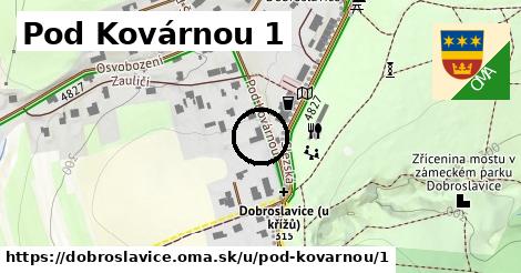 Pod Kovárnou 1, Dobroslavice