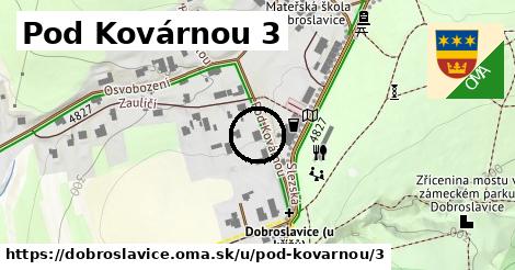 Pod Kovárnou 3, Dobroslavice