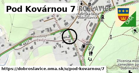 Pod Kovárnou 7, Dobroslavice