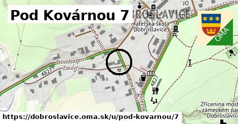 Pod Kovárnou 7, Dobroslavice