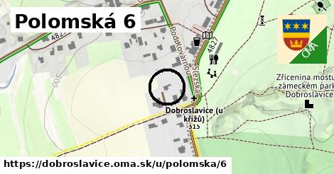 Polomská 6, Dobroslavice