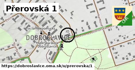 Přerovská 1, Dobroslavice