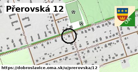 Přerovská 12, Dobroslavice