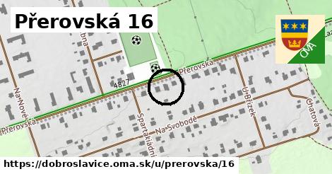 Přerovská 16, Dobroslavice
