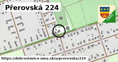 Přerovská 224, Dobroslavice