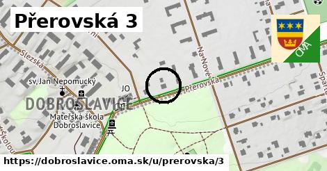 Přerovská 3, Dobroslavice