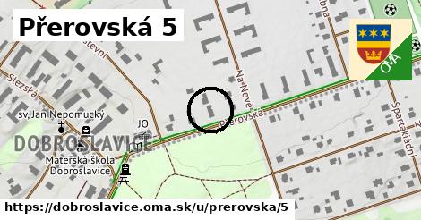 Přerovská 5, Dobroslavice