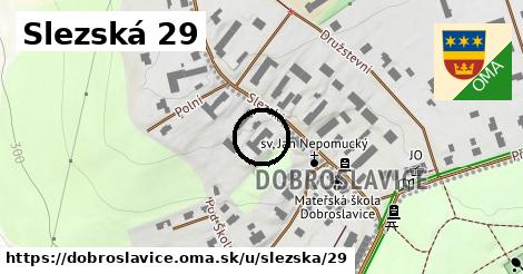 Slezská 29, Dobroslavice