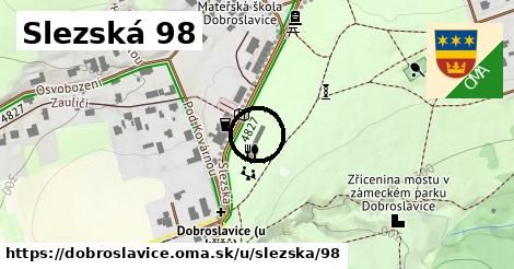 Slezská 98, Dobroslavice