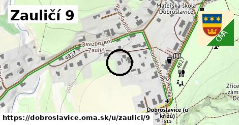 Zauličí 9, Dobroslavice