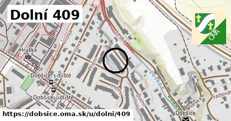 Dolní 409, Dobšice