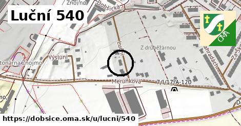 Luční 540, Dobšice