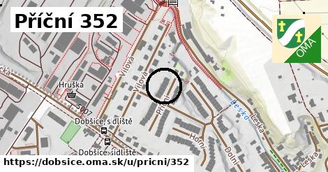 Příční 352, Dobšice