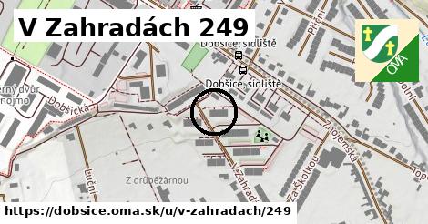 V Zahradách 249, Dobšice