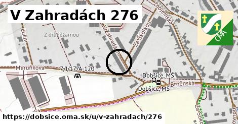 V Zahradách 276, Dobšice