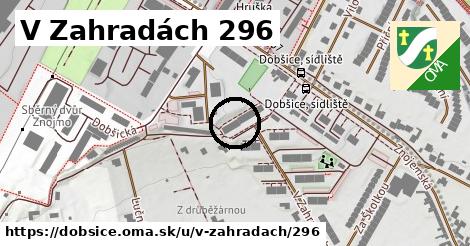 V Zahradách 296, Dobšice