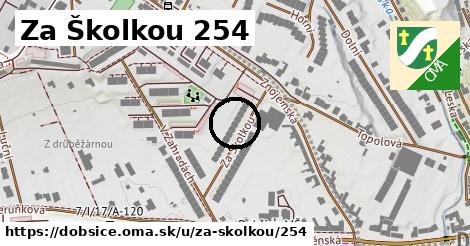 Za Školkou 254, Dobšice