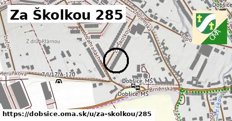 Za Školkou 285, Dobšice