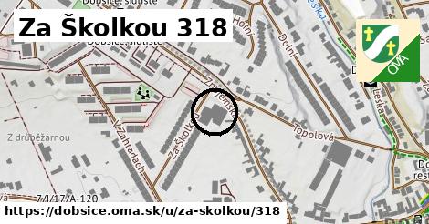 Za Školkou 318, Dobšice