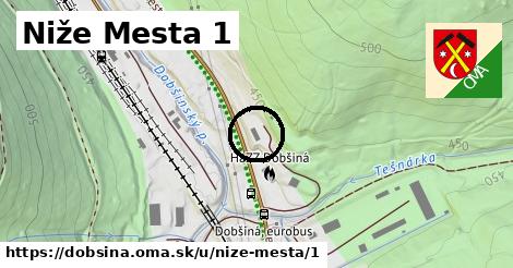 Niže Mesta 1, Dobšiná