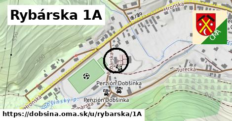 Rybárska 1A, Dobšiná