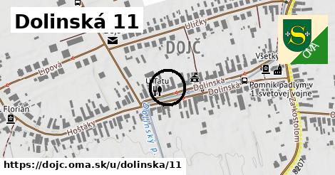 Dolinská 11, Dojč