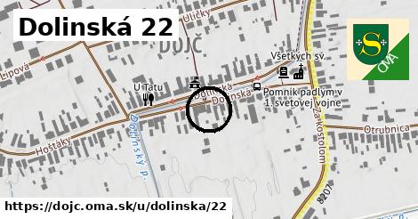 Dolinská 22, Dojč