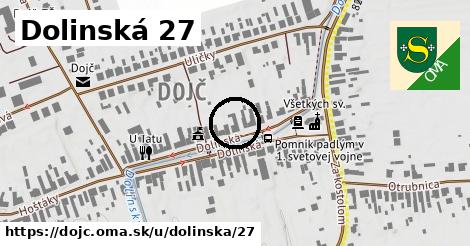 Dolinská 27, Dojč