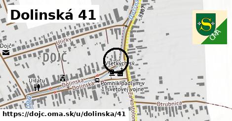 Dolinská 41, Dojč