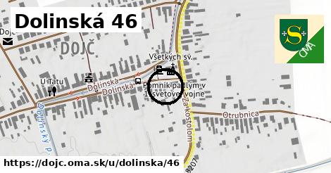 Dolinská 46, Dojč