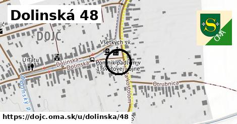 Dolinská 48, Dojč