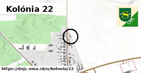 Kolónia 22, Dojč