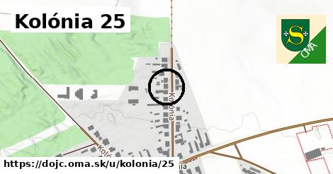 Kolónia 25, Dojč