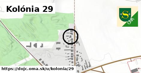 Kolónia 29, Dojč