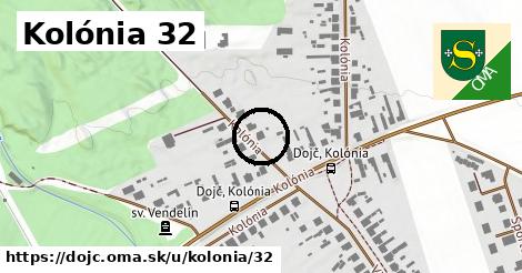 Kolónia 32, Dojč