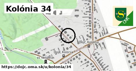 Kolónia 34, Dojč