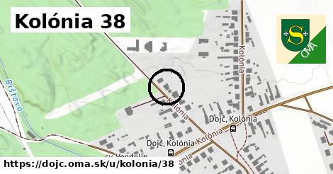 Kolónia 38, Dojč