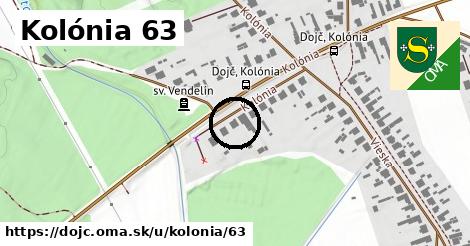 Kolónia 63, Dojč