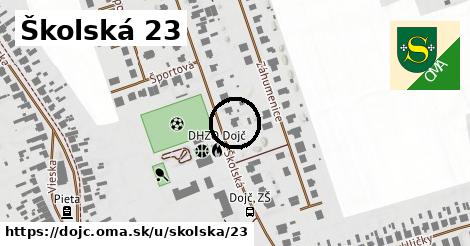 Školská 23, Dojč