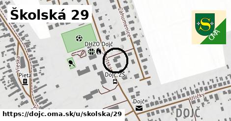 Školská 29, Dojč