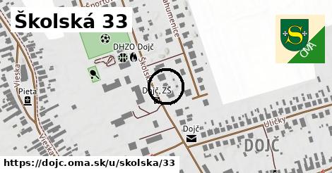 Školská 33, Dojč