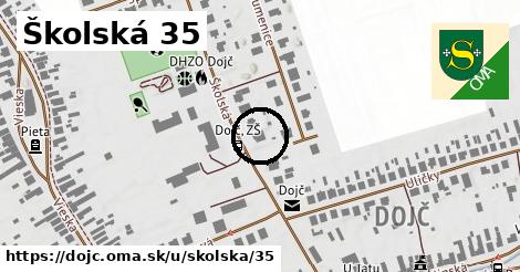 Školská 35, Dojč